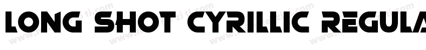 Long Shot Cyrillic Regular字体转换